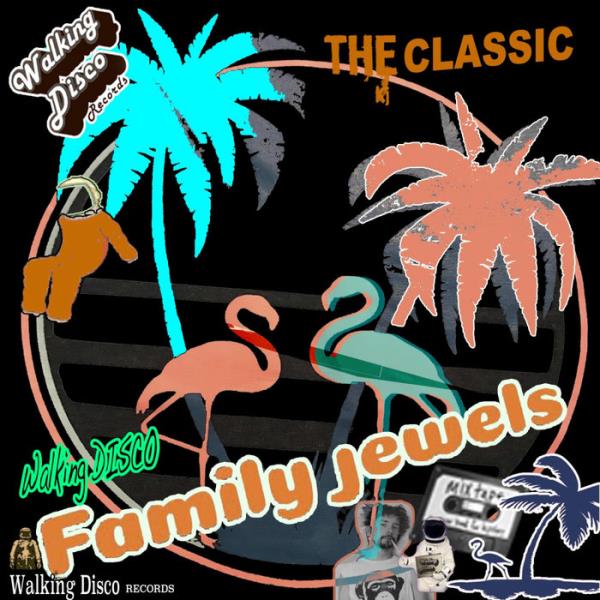 The Classic Disco Madness / Family Jewels (2019)