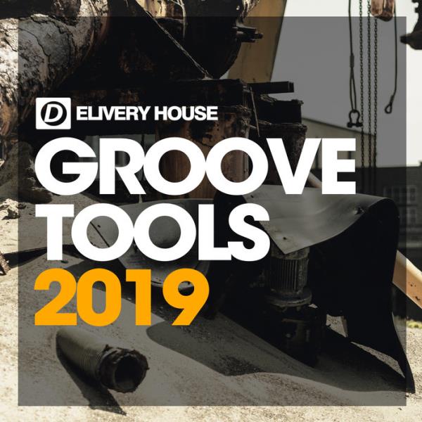 Delivery House - Groove Tools 2019 (2019)