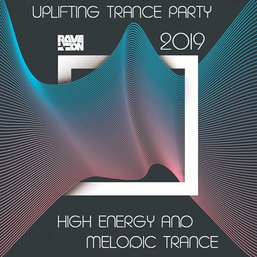 High Energy Melodic Trance: Uplifting Trance Party