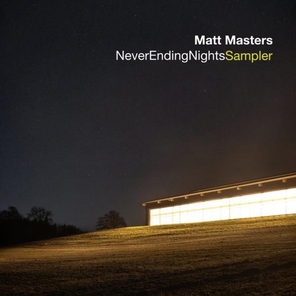 Matt Masters - Never Ending Nights (2019)