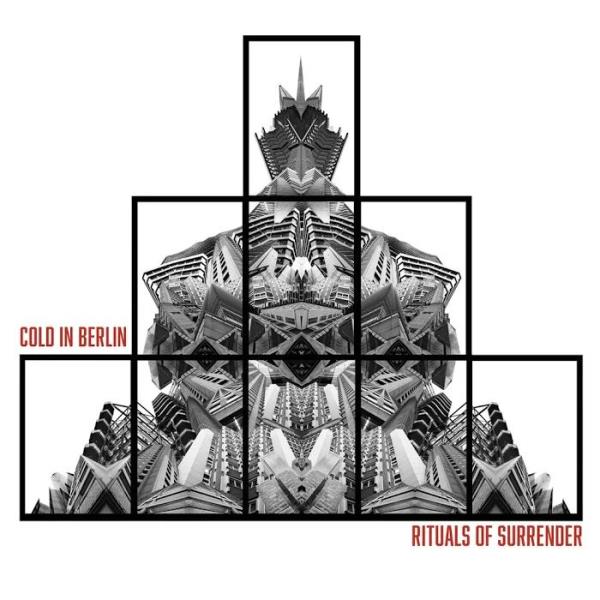 Cold In Berlin - Rituals Of Surrender (2019)