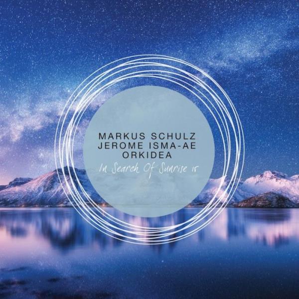 Markus Schulz, Jerome Isma-Ae, Orkidea - In Search of Sunrise 15 (2019