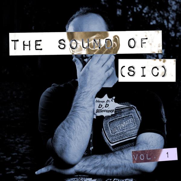 [sic] - The Sound of [sic], Vol. 1 (2019)