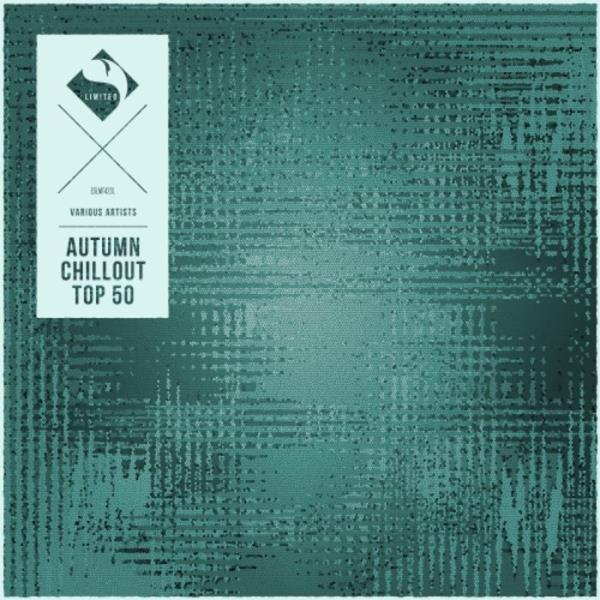 Autumn Chillout Top 50 (2019)