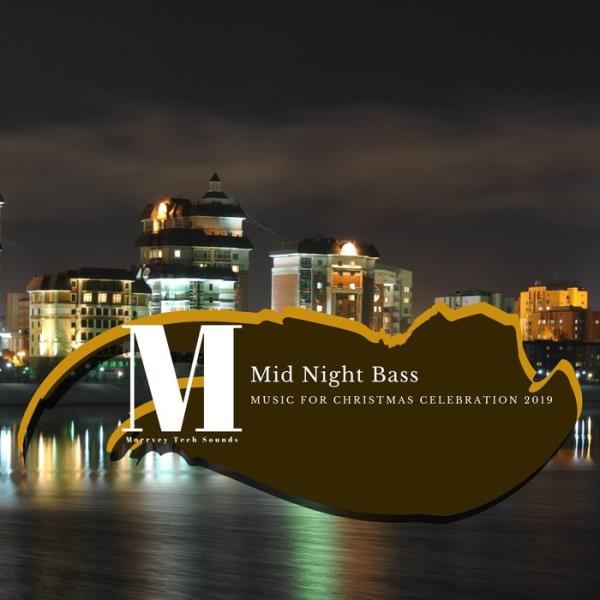 Mid Night Bass (Music For Christmas Celebration 2019) (2019)