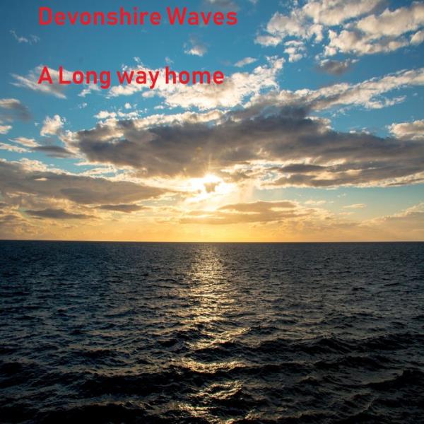 Devonshire Waves - A Long Way Home (2019)