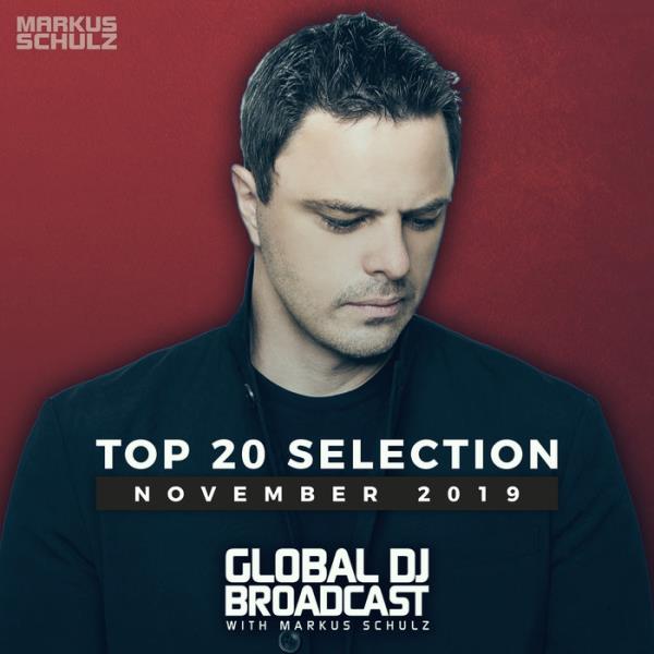 Markus Schulz - Global DJ Broadcast: Top 20 November 2019 (2019)