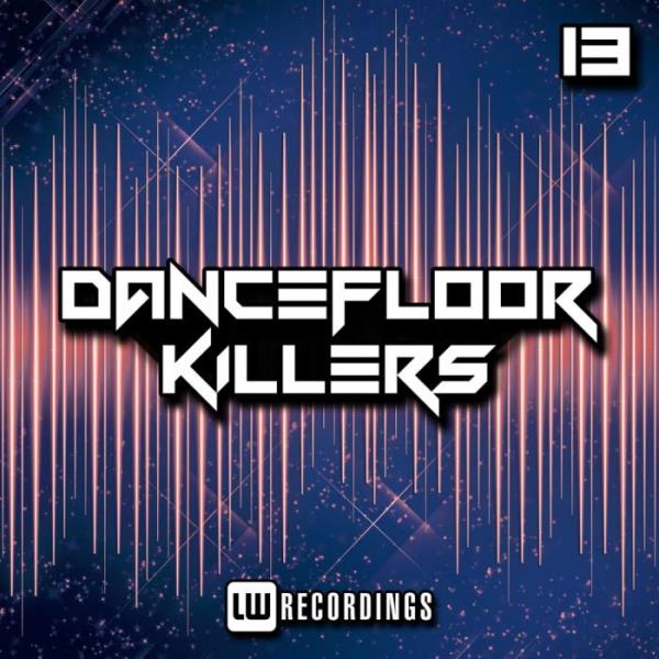 Dancefloor Killers, Vol. 13 (2019)