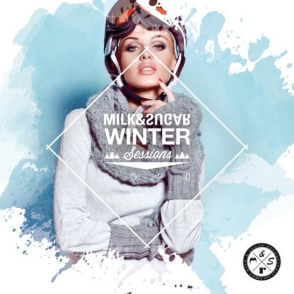 Milk & Sugar Winter Sessions 2020 (2019)