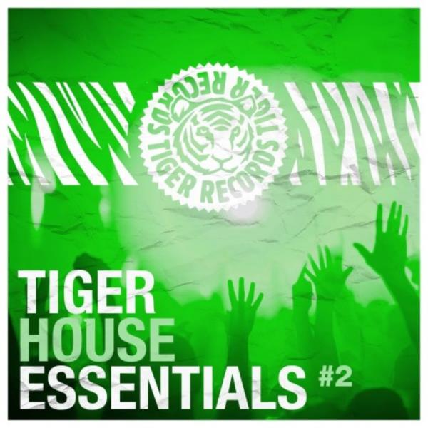 Tiger House Essentials, Vol. 2 (2019)