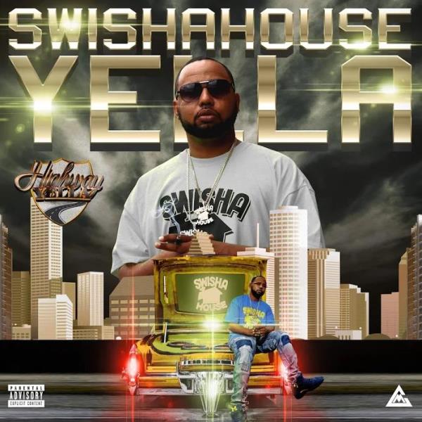 Highway Yella - Swishahouse Yella (2019)