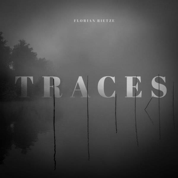 Florian Rietze - Traces (2019)