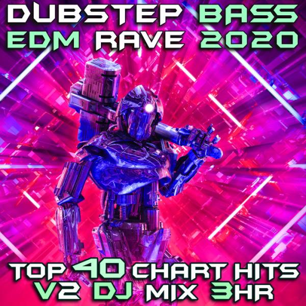 Dubstep Bass EDM Rave 2020 Top 40 Chart Hits, Vol. 2 (2019)