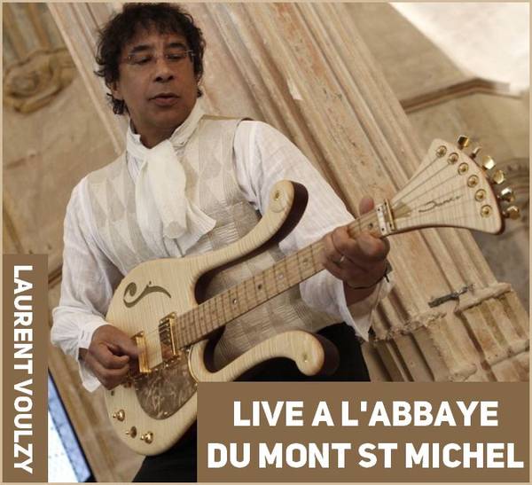 Laurent Voulzy - Live A L'abbaye Du Mont St Miche (2019)