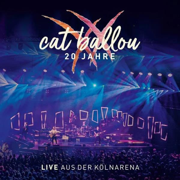 Cat Ballou - 20 Jahre Live aus der Koelnarena (2019)