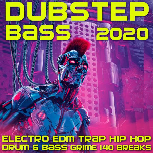 Dubstep Bass 2020 Electro EDM Trap Hip Hop Drum & Bass Grime 140 (2019