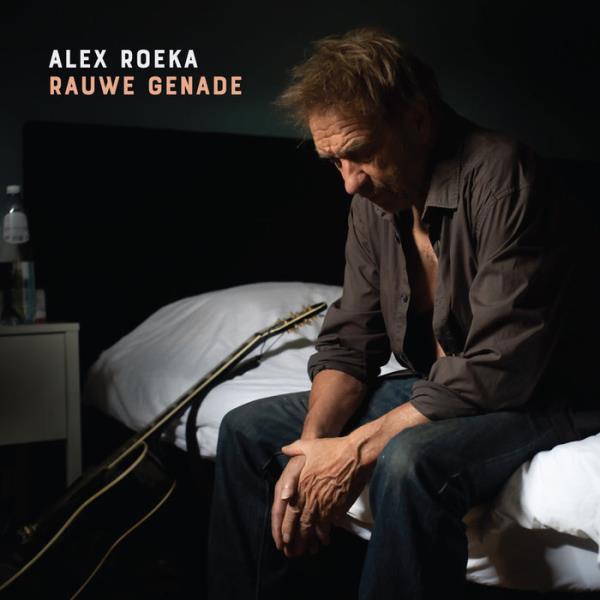 Alex Roeka - Rauwe Genade (2019)