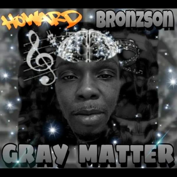 Howard Bronzson - Gray Matter (2019)