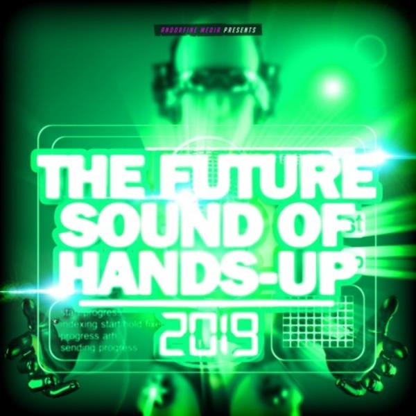 The Future Sound of Hands-Up 2019 (2019)