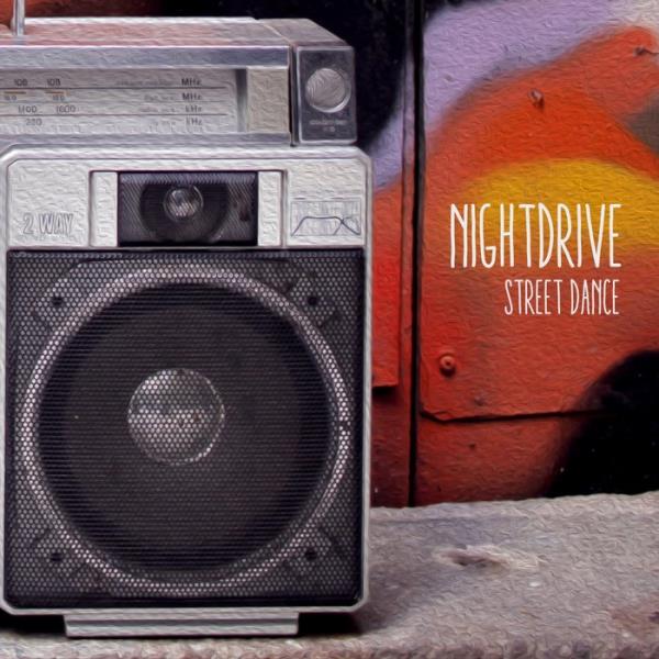 Nightdrive - Street Dance (2020)