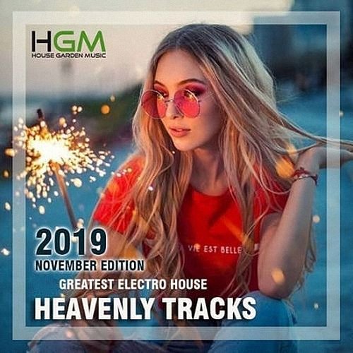 VA - Heavenly Tracks: Greatest Electro House (2019)