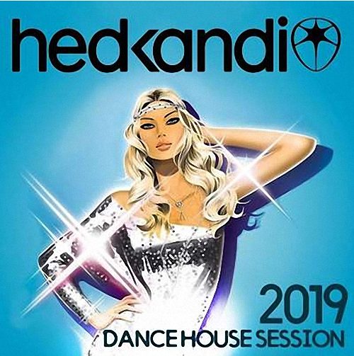 VA - Hedkandi Dance House (2019)