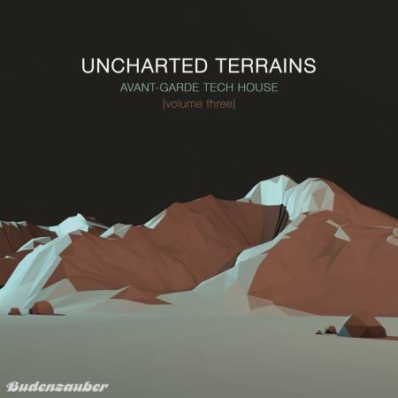 Uncharted Terrains, Vol. 3 Avant-Garde Tech House (2020)