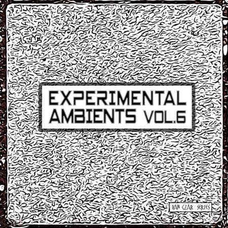 Experimental Ambients, Vol. 6 (2020)