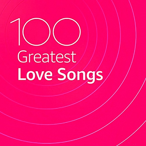 VA - 100 Greatest Love Songs (2020)