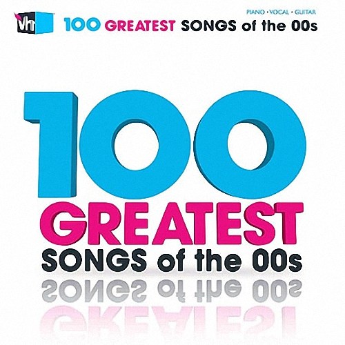 VA - 100 Greatest Songs of the 00s (2020)