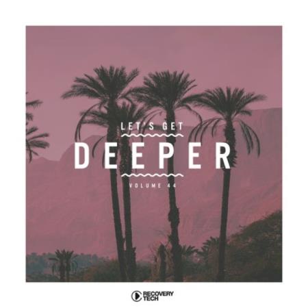 Let's Get Deeper, Vol. 44 (2020)