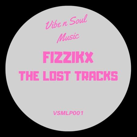 Fizzikx - The Lost Tracks (2020)