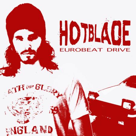 Hotblade - Eurobeat Drive (2020)