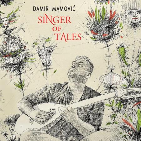 Damir Imamovic - Singer of Tales (2020)