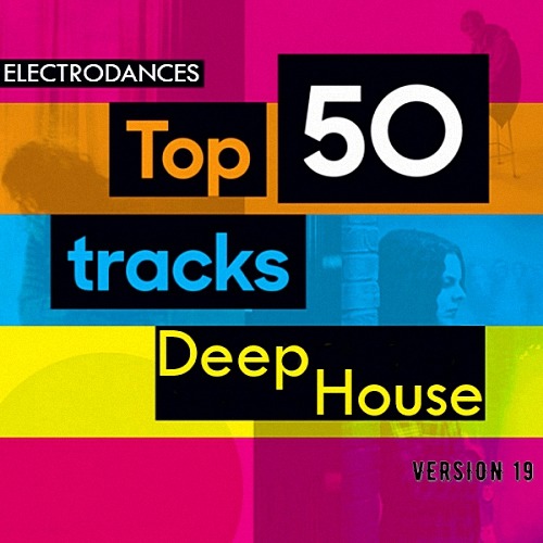 VA - Top50: Tracks Deep House Ver.19 (2020)