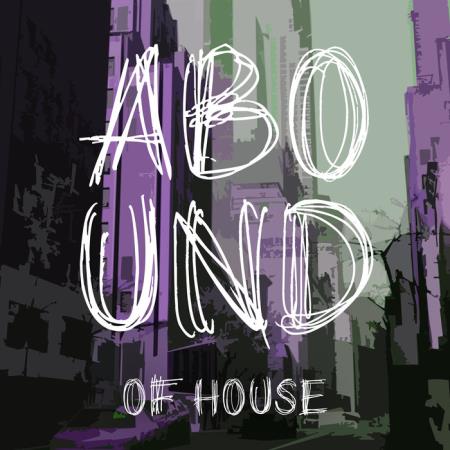 Abound of House, Part. 9 (2020)