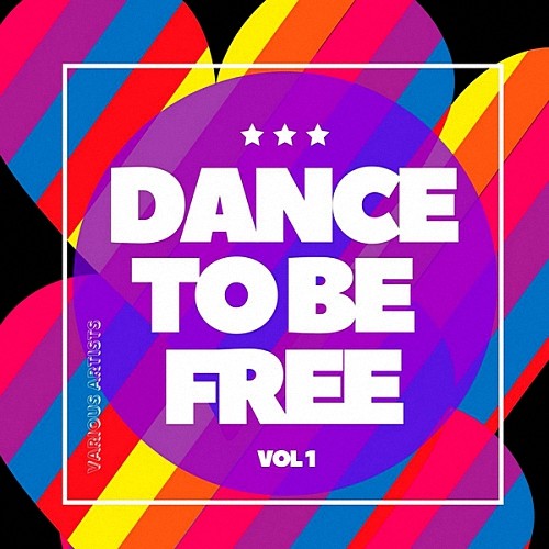 VA - Dance To Be Free Vol.1 (2020)