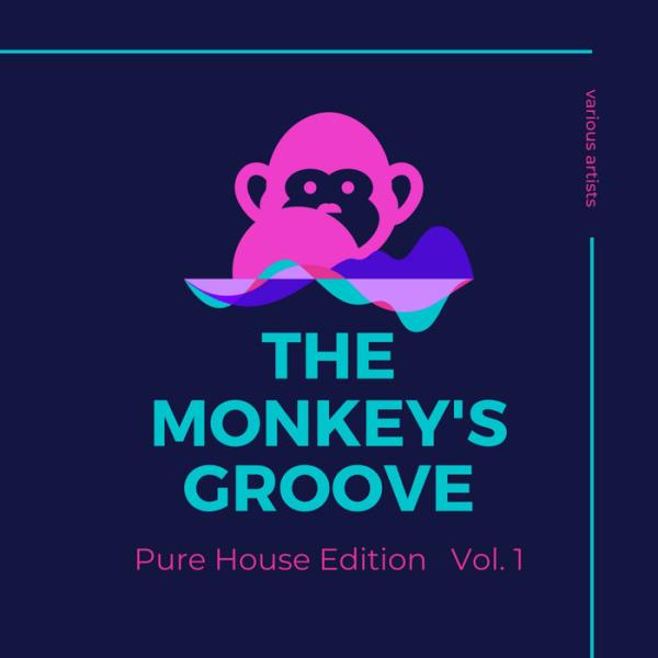 The Monkey's Groove (Pure House Edition), Vol. 1 %delete_1%(2020)%dele