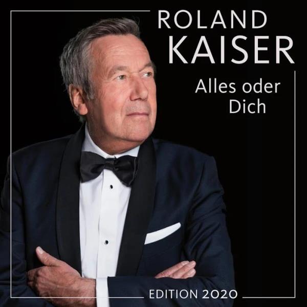 Roland Kaiser - Alles Oder Dich (Edition 2020) [2CD] %delete_1%(2020)%