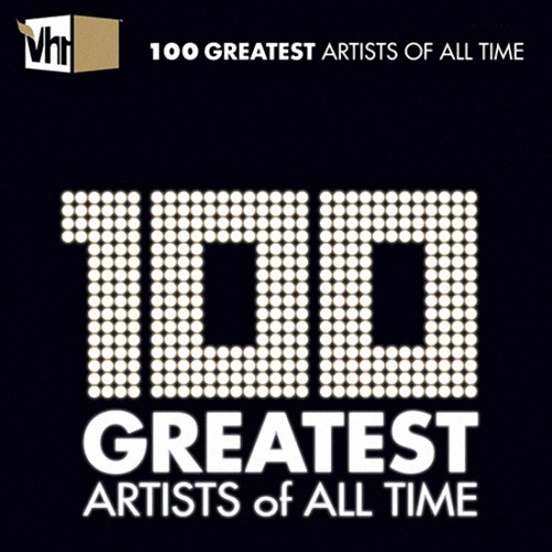 VA - VH1 100 Greatest Artists of All Time (2020)