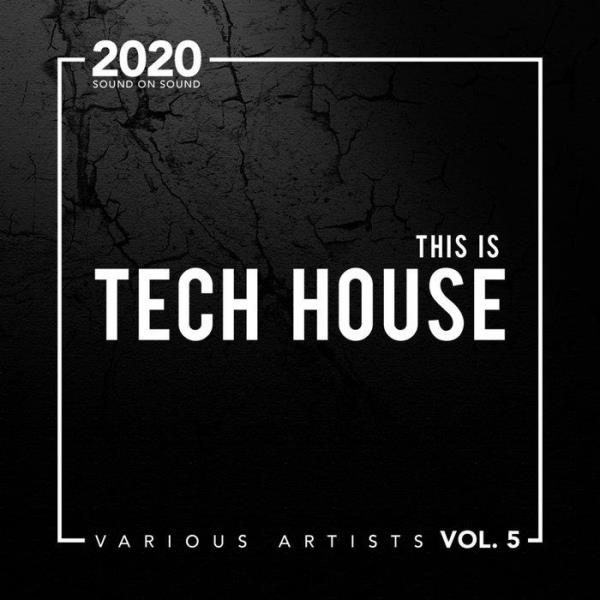 This Is Tech House, Vol. 5 %delete_1%(2020)%delete_1%