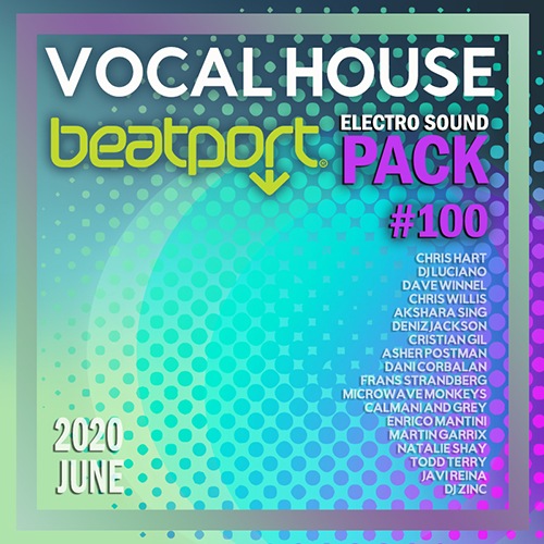 Beatport Vocal House: Sound Pack #100