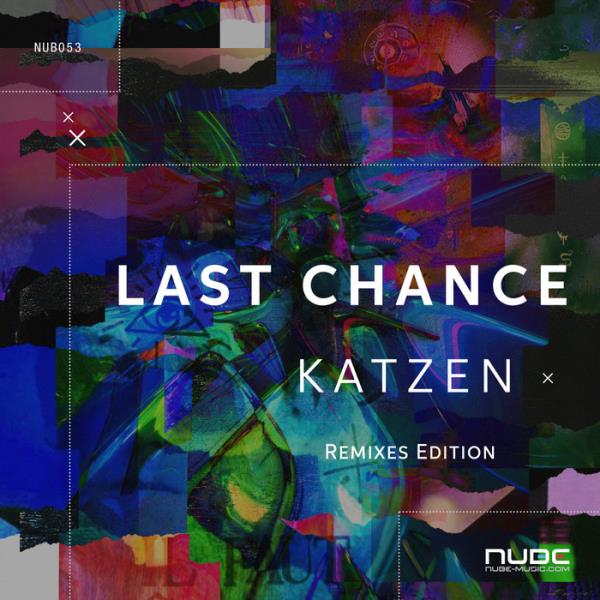 Katzen - Last Chance (Remixes Edition) (2020)