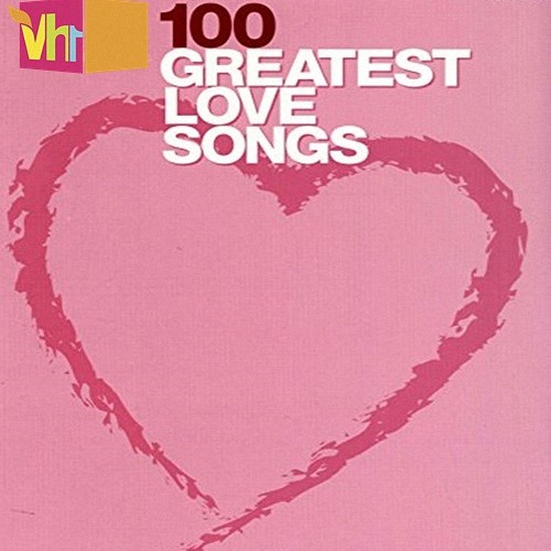 VA - VH1 100 Greatest Love Songs (2020)