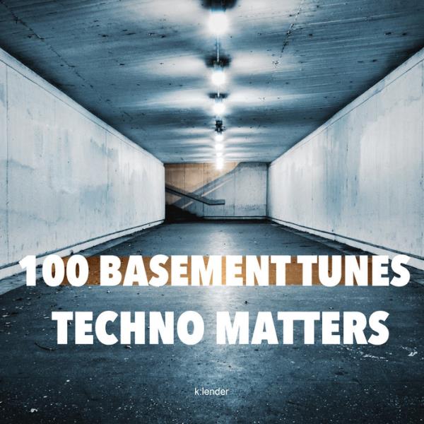 100 Basement Tunes Techno Matters %delete_1%(2020)%delete_1%