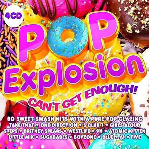 VA - Pop Explosion: Can't Get Enough! (4CD) (2020)