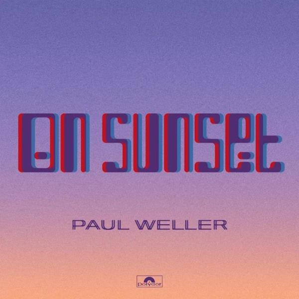 Paul Weller - On Sunset (Deluxe) (2020)