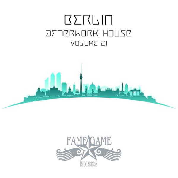 Berlin Afterwork House, Vol. 21 (2020)