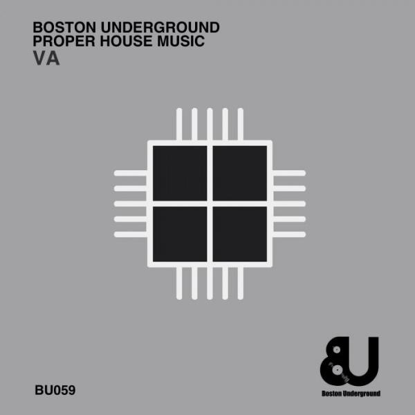 Boston Underground & Proper House Music (2020)