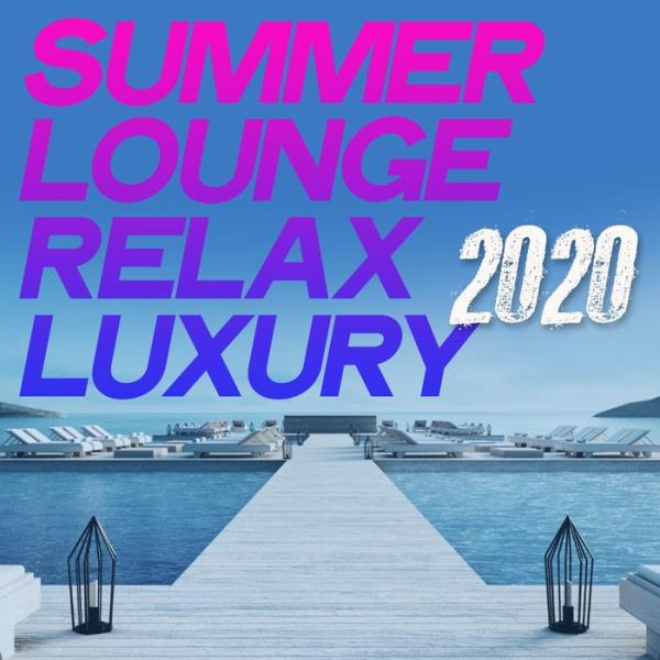 Summer Lounge Relax Luxury 2020 %delete_1%(2020)%delete_1%